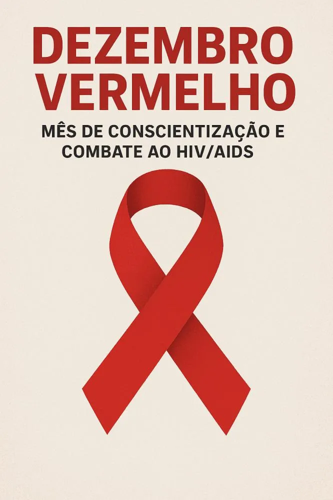 Dezembro Vermelho: mês de conscientização e combate ao HIV/AIDS